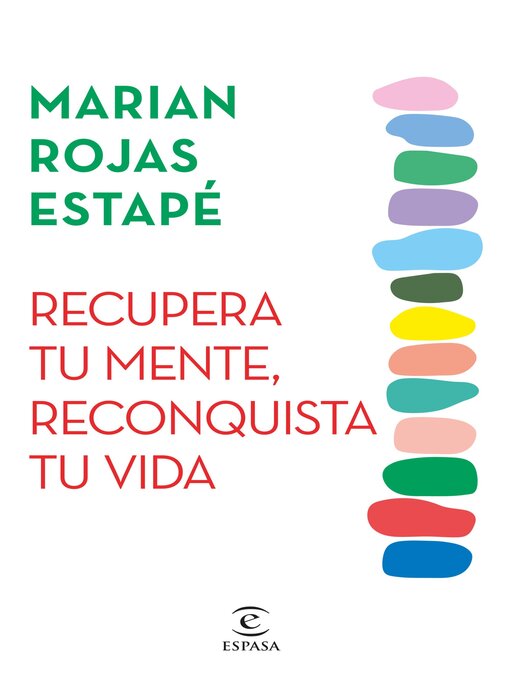 Title details for Recupera tu mente, reconquista tu vida by Marian Rojas Estapé - Available